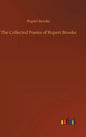 The Collected Poems of Rupert Brooke - Hardcover