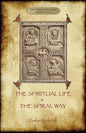 'The Spiritual Life' and 'The Spiral Way': two classic books by Evelyn Underhill in one volume (Aziloth Books) - Paperback