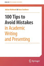 100 Tips to Avoid Mistakes in Academic Writing and Presenting - Paperback