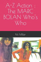 A-Z Action: The MARC BOLAN Who's Who - Paperback