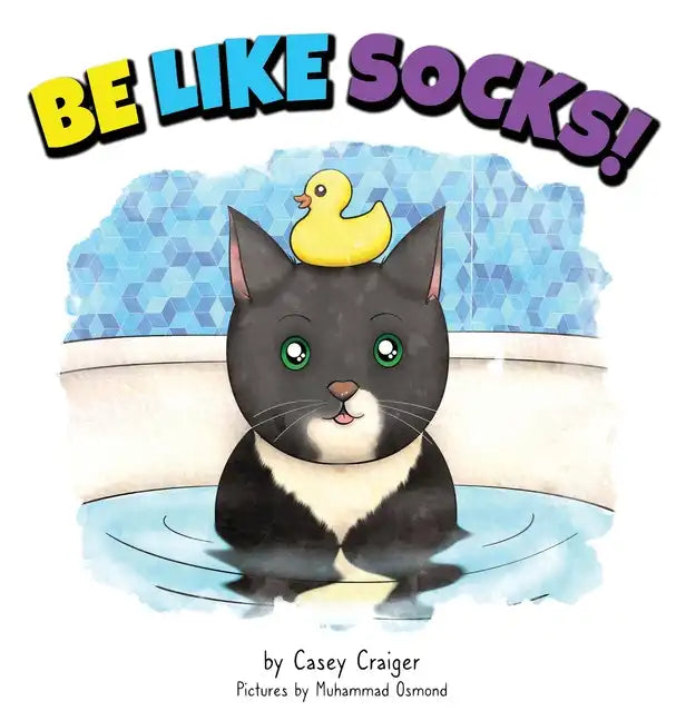 Be Like Socks! - Hardcover