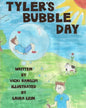 Tyler's Bubble Day - Paperback