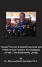Female Veterans' Combat Experience and PTSD on Male Partners' Psychological Distress and Relationship Quality - Hardcover