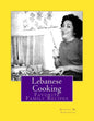 Lebanese Cooking: Favorite Family Recipes - Paperback