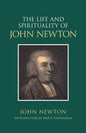The Life and Spirituality of John Newton - Paperback