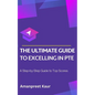 The Ultimate Guide to Excelling in PTE: A Step-by-Step Guide to Top Scores - Paperback
