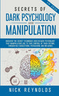 Secrets of Dark Psychology and Manipulation in 2020 - Paperback