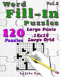 Word Fill-In Puzzles: Fill In Puzzle Book, 120 Puzzles: Vol. 2 - Paperback
