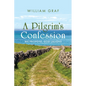 A Pilgrim's Confession - Paperback
