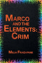 Marco & The Elements: Crim - Paperback