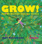 Grow: How We Get Food from Our Garden - Hardcover