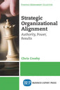 Strategic Organizational Alignment: Authority, Power, Results - Paperback