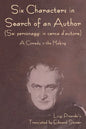 Six Characters in Search of an Author (Sei personaggi in cerca d'autore) A Comedy in the Making - Paperback