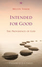 Intended for Good: The Providence of God - Paperback
