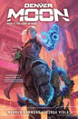 Denver Moon: The Saint of Mars (Book Two) - Hardcover