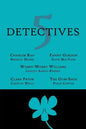 5 Detectives: Chanler Rao, Worry-Worry Williams, Miss Fanny Gordon, Clara Pryor, The "Gum-Shoe" - Paperback