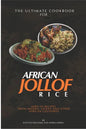 The Ultimate Cookbook for African Jollof rice: African Recipes from Ghana, Nigeria and other African countries - Paperback