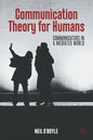 Communication Theory for Humans: Communicators in a Mediated World - Paperback