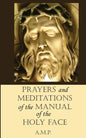Prayers and Meditations of the Manual of the Holy Face - Paperback