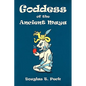 Goddess of the Ancient Maya - Paperback