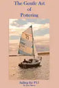 The Gentle Art of Pottering: Sailing the P15 - Paperback