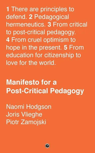 Manifesto for a Post-Critical Pedagogy - Paperback