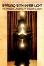 Working with Inner Light: The Magical Journal of William G. Gray - Paperback