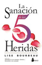 La Sanacion de Las 5 Heridas - Paperback