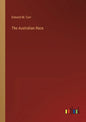 The Australian Race - Paperback