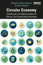 Circular Economy: Challenges and Opportunities for Ethical and Sustainable Business - Paperback