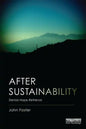 After Sustainability: Denial, Hope, Retrieval - Paperback