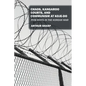 Chaos, Kangaroo Courts, and Communism at Koje-Do: POW Riots in the Korean War - Paperback