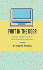 Foot in the Door: My Self-Taught Journey Becoming a Software Engineer - Paperback