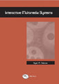 Interactive Multimedia Systems - Hardcover