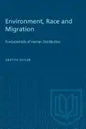 Environment, Race and Migration: Fundamentals of Human Distribution - Paperback
