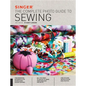 Singer: The Complete Photo Guide to Sewing - Paperback