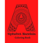Alphabet Mandala Coloring Book: Mandala Coloring Book for Kids and Adults - Paperback