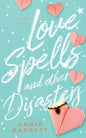 Love Spells and Other Disasters - Paperback