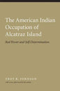 American Indian Occupation of Alcatraz Island: Red Power and Self-Determination - Paperback