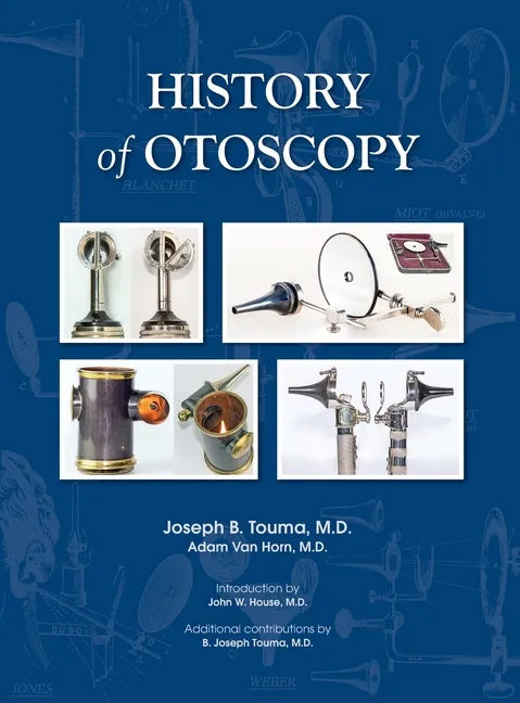 History of Otoscopy - Hardcover