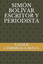 Simón Bolívar Escritor Y Periodista - Paperback