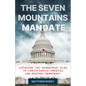 The Seven Mountains Mandate - Hardcover