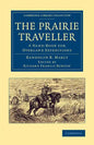 The Prairie Traveller: A Hand-Book for Overland Expeditions - Paperback