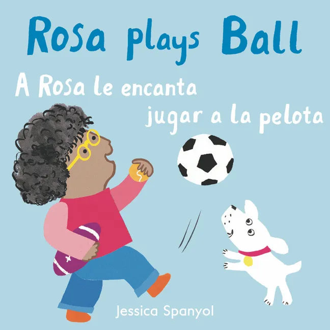 A Rosa Le Encanta Jugar a la Pelota/Rosa Plays Ball - Board Book