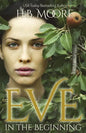 Eve: In the Beginning - Paperback