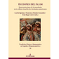 Ficciones del islam: Representaciones de lo musulmán en la cultura visual de los virreinatos americanos - Hardcover