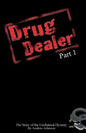 Drug Dealer part 1: The Story of The Unchained Dynasty - Paperback