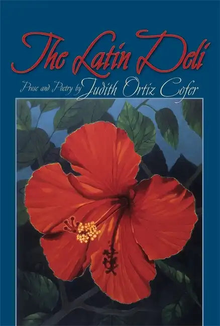 The Latin Deli: Prose and Poetry - Hardcover