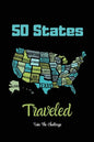 50 States Traveled Journal: Visiting Fifty United States Travel Challenge Notebook, Road Trip Gift For Adults & Kids, Book, Log - Paperback