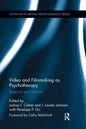 Video and Filmmaking as Psychotherapy: Research and Practice - Paperback
